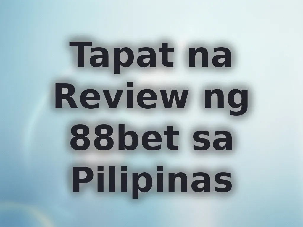 Tapat na Review ng 88bet sa Pilipinas
